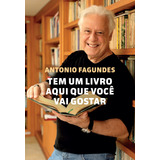 Tem Um Livro Aqui Que Você Vai Gostar De Fagundes Antonio Gmt Editores Ltda editora Sextante editora Sextante Capa Mole Em Português 2020