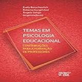 Temas Em Psicologia Educacional Contribuições Para A Formação De Professores