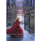 Tempo Que Nunca Foi