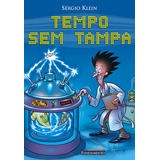 Tempo Sem Tampa, De Sergio Klein. Editora Fundamento, Capa Mole Em Português