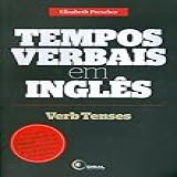 Tempos Verbais Em Inglês- Verb Tenses