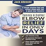 Tennis And Golfer Elbow Relief In