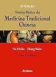 Teoria Básica Da Medicina Tradicional Chinesa 2 Edição