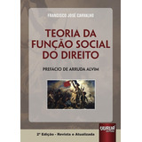 Teoria Da Função Social Do Direito De Francisco José Carvalho Vol 1 Editorial Jurua Editora Capa Mole Edição 2 Edição Revista E Atualizada Em Português