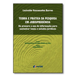 Teoria E Prática Da Pesquisa Em Jurisprudência De Lucivaldo Vasconcelos Barros Editora Forum Em Português