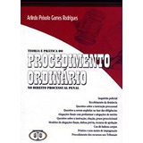Teoria E Prática Do Procedimento Ordinário No Direito Proc Direito Processual Penal De Rodrigues Arlindo Peixoto G Vol 1 Editorial B h Editora Capa Mole Em Português