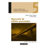 Teoria E Prática Do Tratamento De Minérios Volume 5
