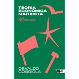Teoria Econômica Marxista: Uma Introdução, De Coggiola, Osvaldo. Editora Jinkings Editores Associados Ltda-epp, Capa Mole Em Português, 2021