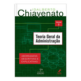 Teoria Geral Da Administração Abordagens Descritivas E Explicativas De Chiavenato Idalberto Editorial Editora Manole Ltda Capa Mole Em Português 2013
