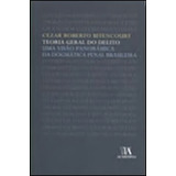Teoria Geral Do Delito: Uma Visão Panorâmica Da Dogmática Penal Brasileira, De Bitencourt, Cezar Roberto. Editorial Almedina Brasil, Tapa Mole, Edición 2007-10-08 00:00:00 En Português