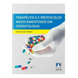 Terapêutica E Protocolos Medicamentosos Em Odontologia