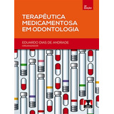 Terapêutica Medicamentosa Em Odontologia De Eduardo Dias De Andrade Editora Artes Médicas Ltda Capa Mole Edição 3 Em Português 2013