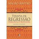 Terapia De Regressão Perguntas E Respostas De Kwitko Mauro Editora Edições Besourobox Ltda Capa Mole Em Português 2016