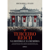 Terceiro Reich Na História E Na Memória