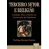 Terceiro Setor E Religião: Caridade, Ética E Direito Na Construção Da Cidadania, De Rodrigo Mendes Pereira., Vol. 1. Editorial Jurua Editora, Capa Mole Em Português