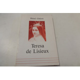 Teresa De Lisieux Henri Ghèon 