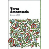 Terra Descansada, De Lahiri. Editora Companhia Das Letras, Capa Mole Em Português, 2009