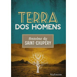 Terra Dos Homens De Antoine De Saint exupéry Vol 1 Editora Edipro Capa Mole Edição 1 Em Português 2015