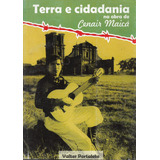 Terra E Cidadania Na Obra De Cenair Maicá De Valter Porta