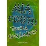 Terra Sonâmbula, De Couto, Mia. Editora Schwarcz Sa, Capa Mole Em Português, 2015