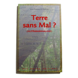 Terre Sans Mal? Livro Em Francês