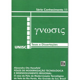 Teses E Dissertações Série Conhecimento Volume 11 De Alexandro Oto Hanefeld Série Conhecimento 11 Vol 1 Editorial Edunisc Capa Mole Em Português