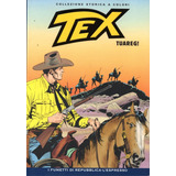 Tex Collezione Storica A Colori N 76 Tuareg 306 Páginas Em Italiano Formato 18 X 26 Capa Mole 2008 Bonellihq Cx26 D23