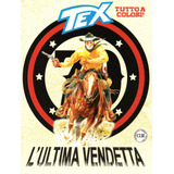 Tex N 695 Álbum De Figurinha Vazio Em Italiano Sergio Bonelli Editore Formato 16 X 21 Capa Mole 2018 Bonellihq Cx441 Jan24