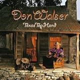 Texas Top Hand By Walser Don Original Recording Reissued Edition 2001 Audio CD