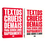 Textos Cruéis Demais Para Serem Lidos Rapidamente 1 E 2 Igor Pires 2 Livros Físicos