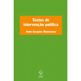 Textos De Intervenção Política Textos De Intervenção Política De Rousseau Jean jacques Vol 1 Editorial Unesp Capa Mole Edição 2023 01 01 00 00 00 Em Português