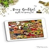 Thanksgiving Digital Scrapbooking Kit Being Grateful Preserve Your Memories And Scrapbook Your Life English Edition 