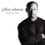 That S For Sure Audio CD Jeffrey Osborne