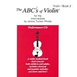The ABCs Of Violin For The Intermediate  Book 2  Performance CD