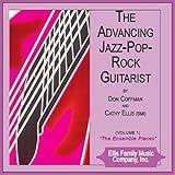 The Advancing Jazz-Pop-Rock Guitarist- Vol- 1- The Ensemble Pieces