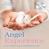 The Angel Experience  Your Complete
