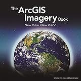 The ArcGIS Imagery Book New