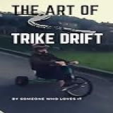 THE ART OF TRIKE DRIFT English Edition 