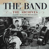The Band The Archives Fm Broadcasts