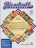 The Baseball Songbook Songs And Images From The Early Years Of America S Favorite Pastime Book CD