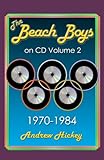 The Beach Boys On CD Volume 2 1970 1984 English Edition 