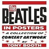 The Beatles In Posters A Collection Of Concert Artwork By Tony Booth