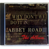 The Beats E    Why Dont We Do It In Abbey Road The Album Cd