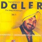 The Best Of Daler The King Of Bhangra Vol 1 Music CD 