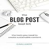 The Blog Post Tool Kit