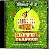 The Bluegrass Collection Grand Ole Opry Live Classics Audio CD Flatt And Scruggs The Osborne Brothers Bill Monroe Stringbean Jim Jesse And The Blue Grass Boys