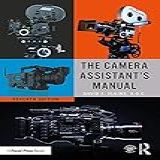 The Camera Assistant S Manual