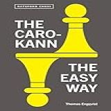 The Caro Kann The Easy Way