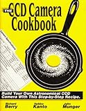 The Ccd Camera Cookbook