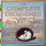 The Complete Diogenes Of Sinope Collection English Edition 